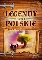 Okładka książki Legendy polskie - tom 1 Maria Zagnińska