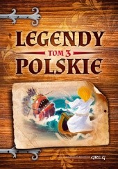 Okładka książki Legendy polskie - tom 3