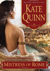 Okładka książki Mistress of Rome autora Kate Quinn, 9780425232477