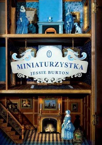 Okładka książki Miniaturzystka Jessie Burton