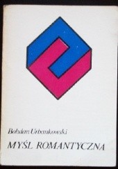 Okładka książki Myśl romantyczna Bohdan Urbankowski