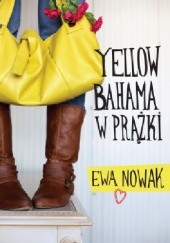 Okładka książki Yellow bahama w prążki Ewa Nowak