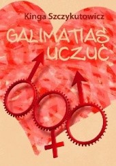 Okładka książki Galimatias uczuć Kinga Szczykutowicz