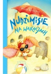 Okładka książki Nudzimisie na wakacjach Rafał Klimczak