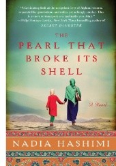 Okładka książki The Pearl that Broke Its Shell Nadia Hashimi