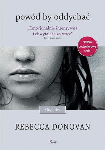 Okładka książki Powód, by oddychać Rebecca Donovan