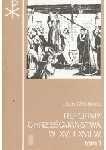 Okładki książek z cyklu Reformy chrześcijaństwa w XVI i XVII w.