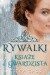 Rywalki. Książę i gwardzista