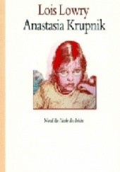Okładka książki Anastasia Krupnik Lois Lowry