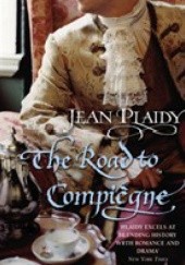 Okładka książki The Road to Compiégne Jean Plaidy