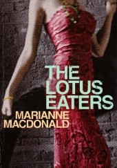 Okładka książki The Lotus Eaters Marianne Macdonald