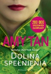 Okładka książki Dolina spełnienia Amy Tan
