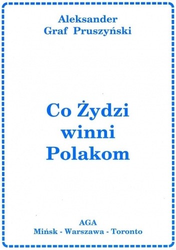 Okładka książki Ile Żydzi winni Polakom Aleksander Graf Pruszyński