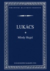 Młody Hegel. O powiązaniach dialektyki z ekonomią
