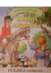 Okładka książki Kłopoty małego liska Wioletta Święcińska