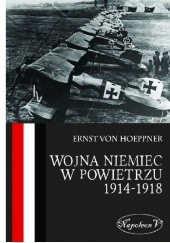 Okładka książki Wojna Niemiec w powietrzu 1914-1918 Ernst von Hoeppner