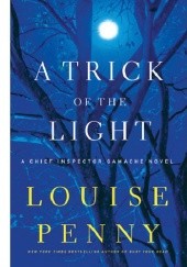 Okładka książki A Trick of the Light Louise Penny