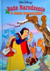 Okładka książki Boże Narodzenie w chatce krasnoludków Walt Disney