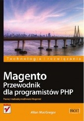 Okładka książki Magento. Przewodnik dla programistów PHP Allan MacGregor
