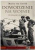 Okładka książki Dowodzenie na wojnie. Od Aleksandra do Szarona Martin Van Creveld