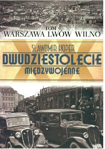 Okładka książki Warszawa, Lwów, Wilno Sławomir Koper