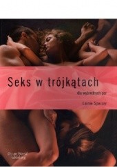 Okładka książki Seks w trójkątach dla wybrednych par Lainie Speiser