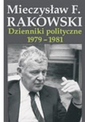 Okładka książki Dzienniki polityczne 1979-1981 Tom7 Mieczysław F. Rakowski