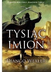 Okładka książki Tysiąc imion Django Wexler