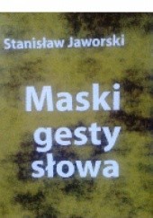 Okładka książki Maski, gesty, słowa Stanisław Jaworski