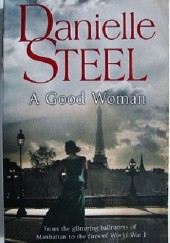 Okładka książki A Good Woman Danielle Steel