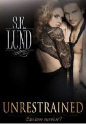 Okładka książki Unrestrained S.E. Lund