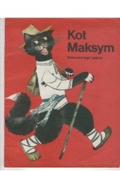 Okładka książki Kot Maksym. Białoruska baśń ludowa autor nieznany
