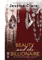 Okładka książki Beauty and the Billionaire Jessica Clare