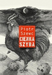 Okładka książki Cienka szyba Piotr Szewc