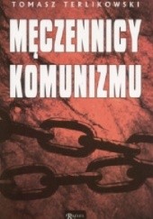 Okładka książki Męczennicy komunizmu Tomasz P. Terlikowski