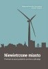 Okładka książki Niewietrzone miasto. Przemysł muzyczny pokolenia przełomu cyfrowego. Małgorzata Dziemitko-Gwiazdowska,&nbsp;Wojciech Trempała
