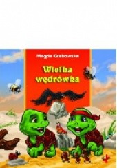 Okładka książki Wielka wędrówka Magda Grabowska