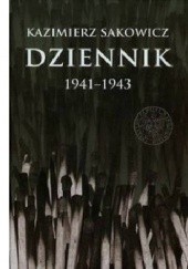 Okładka książki Dziennik 1941–1943 Kazimierz Sakowicz