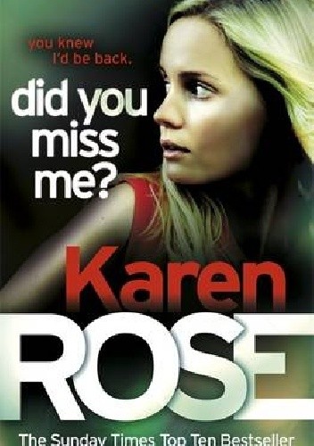 Okładka książki Did you Miss Me ? Karen Rose