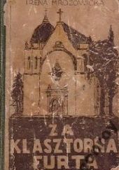 Okładka książki Za klasztorną furtą Irena Mrozowicka