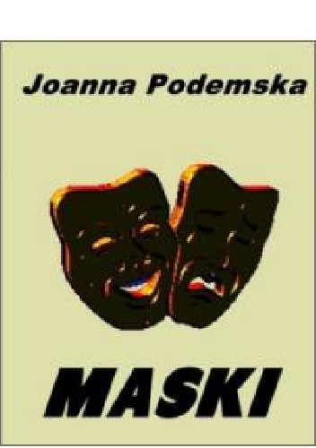 Okładka książki Maski Joanna Podemska