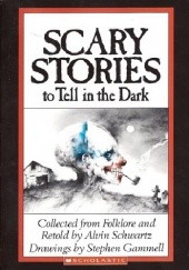 Okładka książki Scary Stories to Tell in the Dark Alvin Schwartz