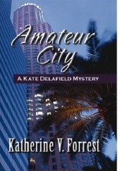 Okładka książki Amateur City Katherine V. Forrest