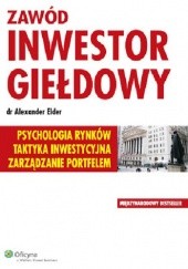 Okładka książki Zawód inwestor giełdowy Alexander Elder
