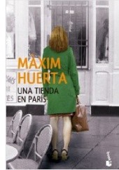 Okładka książki Una tienda en París Maxim Huerta
