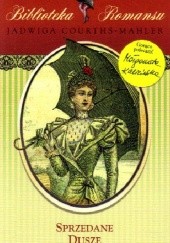 Okładka książki Sprzedane dusze Jadwiga Courths-Mahler