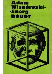 Okładka książki Robot Adam Wiśniewski-Snerg