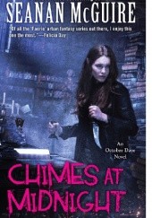 Okładka książki Chimes at Midnight Seanan McGuire