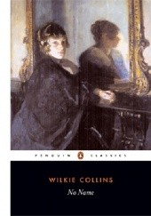 Okładka książki No Name Wilkie Collins