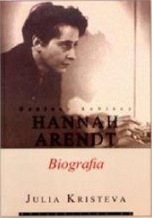 Geniusz kobiecy. Hannah Arendt. Biografia.